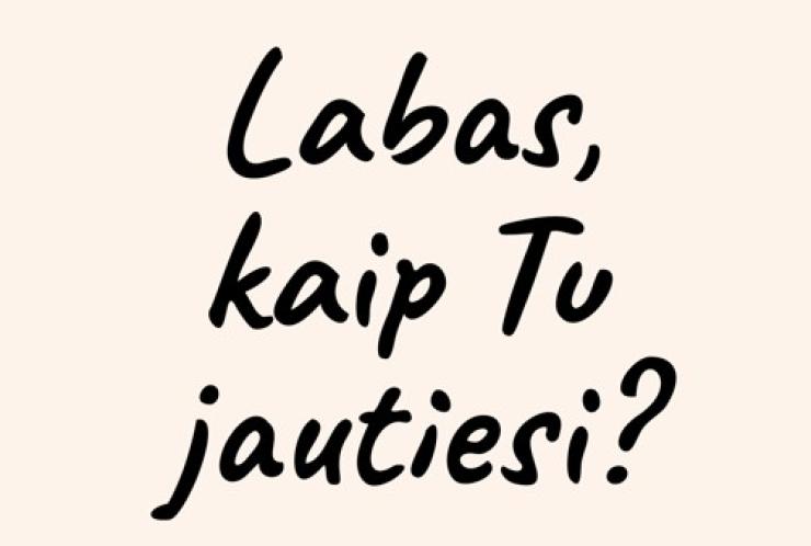 Pradedama tris mėnesius truksianti komunikacijos kampanija „Labas, kaip tu jautiesi?", siekiant atkreipti dėmesį į savižudybės problemą