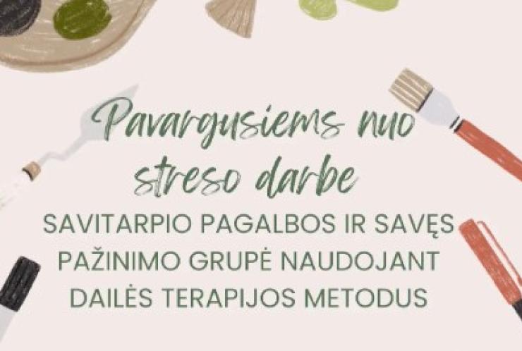 Savęs pažinimo grupė žmonėms, pavargusiems nuo streso darbe (vietų nėra)